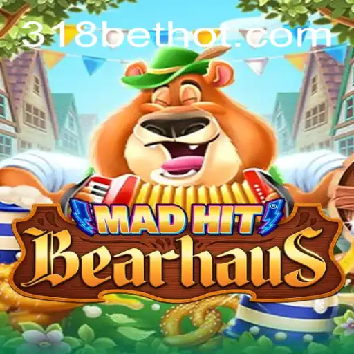 Discover MadHitBearhaus and Enjoy 318bet com Rodadas Grátis Brasil