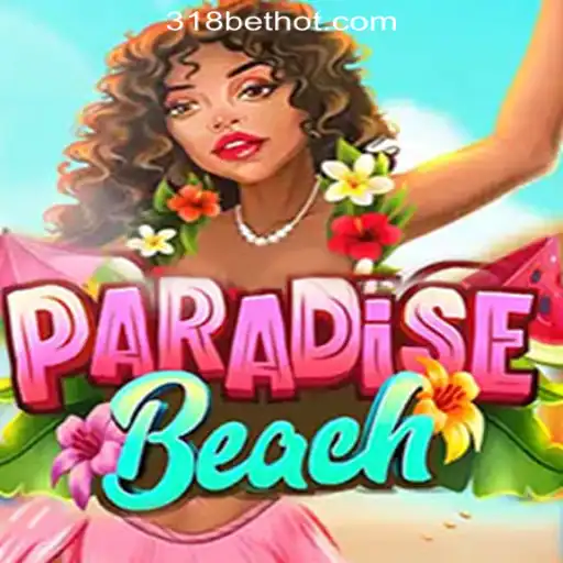 Discover the Exciting World of ParadiseBeach and Enjoy Free Spins at 318bet